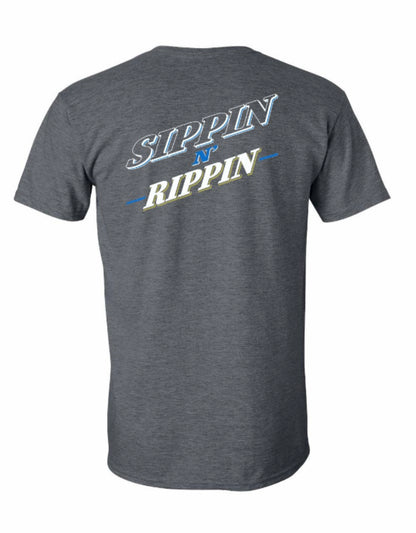 Sippin N’ Rippin T Shirt
